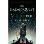 The Dream-quest of Vellitt Boe by Johnson, Kij, 9780765391414