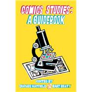 Comics Studies by Hatfield, Charles; Beaty, Bart, 9780813591414