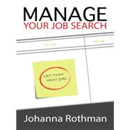 Manage Your Job Search by Johanna Rothman, 9781680501414