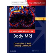 Fundamentals of Body MRI by Roth, Christopher G., M.D., 9780323431415