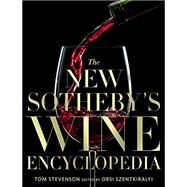 The New Sotheby's Wine Encyclopedia by Stevenson, Tom, 9781426221415