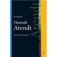 Hannah Arendt A Critical Introduction by Bowring, Finn, 9780745331416
