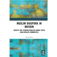 Muslim Diaspora in Britain by Sabah Khan, 9781032881416