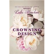 Crowning Design by Meacham, Leila, 9781455541416