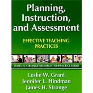 Planning, Instruction, and Assessment by Grant, Leslie W., 9781596671416