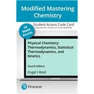 Modified Mastering Chemistry with Pearson eText -- Access Card -- for Physical Chemistry: Thermodynamics, Statistical Thermodynamics, and Kinetics (18-Weeks) by Thomas Engel, Philip Reid, 9780136781417