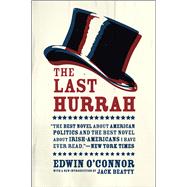 The Last Hurrah by O'Connor, Edwin; Beatty, Jack, 9780226321417