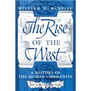 The Rise of the West by McNeill, William H., 9780226561417