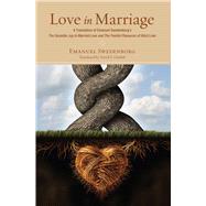 Love in Marriage by Swedenborg, Emanuel; Gladish, David F., 9780877851417