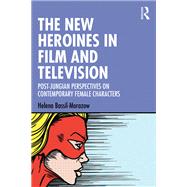 The New Heroines in Film and Television by Helena Bassil-Morozow, 9781032181417