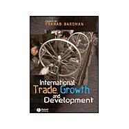 International Trade, Growth, and Development by Bardhan, Pranab, 9781405101417