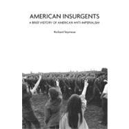 American Insurgents by Seymour, Richard, 9781608461417