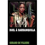 SAS 57 Duel  Barranquilla by Grard de Villiers, 9782360531417