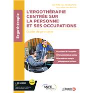 L ergothrapie centre sur la personne et ses occupations by Jean-Michel Caire; Graldine Poriel, 9782807351417