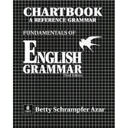Fundamentals of English Grammar Chartbook: A Reference Grammar by Azar, Betty S.; Hagen, Stacy A., 9780137071418