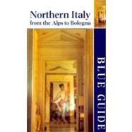 Blue Guide Northern Italy by Blanchard, Paul, 9780393321418