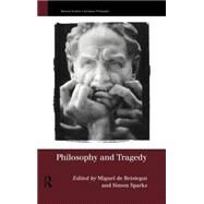 Philosophy and Tragedy by Sparks,Simon;Sparks,Simon, 9780415191418