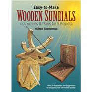Easy-to-Make Wooden Sundials by Stoneman, Milton, 9780486241418