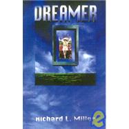 Dreamer by Miller, Richard L., 9780966941418