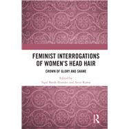 Feminist Interrogations of Women's Head Hair by Barak-Brandes; Sigal, 9781138581418