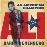 Ali An American Champion by Denenberg, Barry, 9781481401418