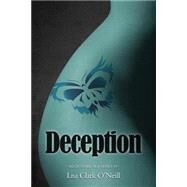 Deception by O'neill, Lisa Clark, 9781484921418
