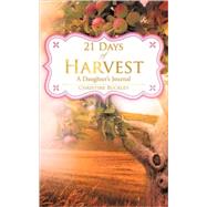 21 Days of Harvest by Buckley, Christine, 9781606471418