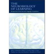 The Neurobiology of Learning: Perspectives From Second Language Acquisition by Schumann; John H., 9780805861419