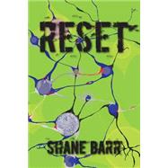 Reset by Barr, Shane; Sebacher, Jill, 9781500981419