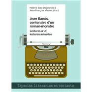 Jean Barois, centenaire dun roman-monstre by Baty-Delalande, Helene; Massol, Jean-Francois, 9783034321419
