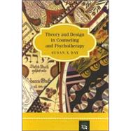 Theory and Design in Counseling and Psychotherapy by Day, Susan X, 9780618191420