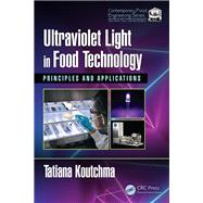 Ultraviolet Light in Food Technology by Koutchma, Tatiana, 9781138081420