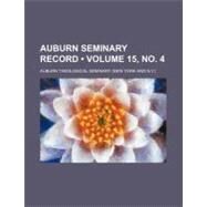 Auburn Seminary Record by Auburn Theological Seminary, 9781154511420