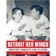 Detroit Red Wings by Fischler, Stan, 9781683581420
