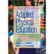 Case Studies in Adapted Physical Education by Hodge, Samuel R.; Murata, Nathan M.; Block, Martin E.; Lieberman, Lauren J., 9781890871420