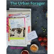 The Urban Forager by Callow, Elisa; Cutting, Ann Elliott, 9781945551420