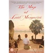 The Map of Lost Memories A Novel by FAY, KIM, 9780345531421