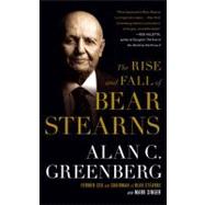 The Rise and Fall of Bear Stearns by Greenberg, Alan C. (Ace); Singer, Mark, 9781439101421