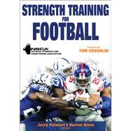 Strength Training for Football by Nsca -national Strength & Conditioning Association; Palmieri, Jerry; Krein, Darren, 9781492571421
