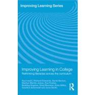 Improving Learning in College : Rethinking Literacies Across the Curriculum by Ivanic, Roz; Edwards, Richard; Barton, David; Martin-Jones, Marilyn, 9780203881422