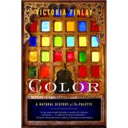 Color A Natural History of the Palette by FINLAY, VICTORIA, 9780812971422
