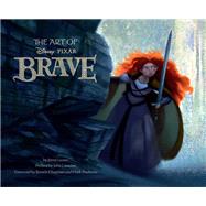 Art of Brave by Lerew, Jenny; Lasseter, John, 9781452101422