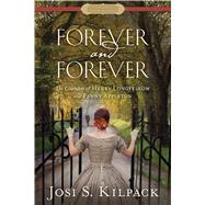 Forever and Forever by Kilpack, Josi S., 9781629721422