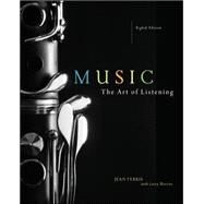 Music: The Art of Listening by Ferris, Jean; Worster, Larry, 9780073401423