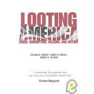 Looting America by Rosoff, Stephen; Pontell, Henry; Tillman, Robert, 9780131121423