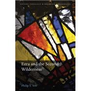 Ezra and the Second Wilderness by Yoo, Philip Y., 9780198791423