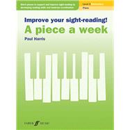Improve Your Sight-Reading! a Piece a Week - Piano, Level 2 Elemtntary by Harris, Paul (COP), 9780571541423