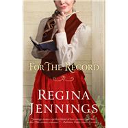 For the Record by Jennings, Regina, 9780764211423
