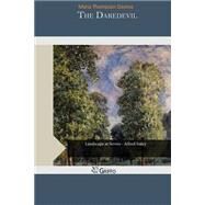 The Daredevil by Daviess, Maria Thompson, 9781505271423