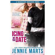 Icing on the Date by Marts, Jennie, 9781523301423